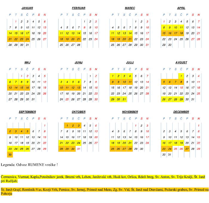 URNIK ODVOZOV KOMUNALNIH ODPADKOV PO SISTEMU »SUHI/MOKRI« ODPADKI V LETU 2013